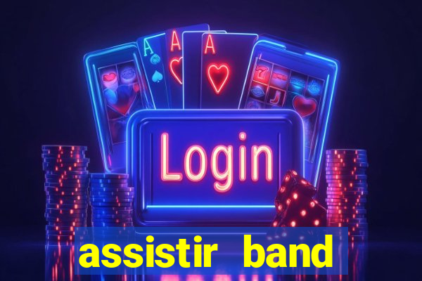 assistir band sports ao vivo gratis